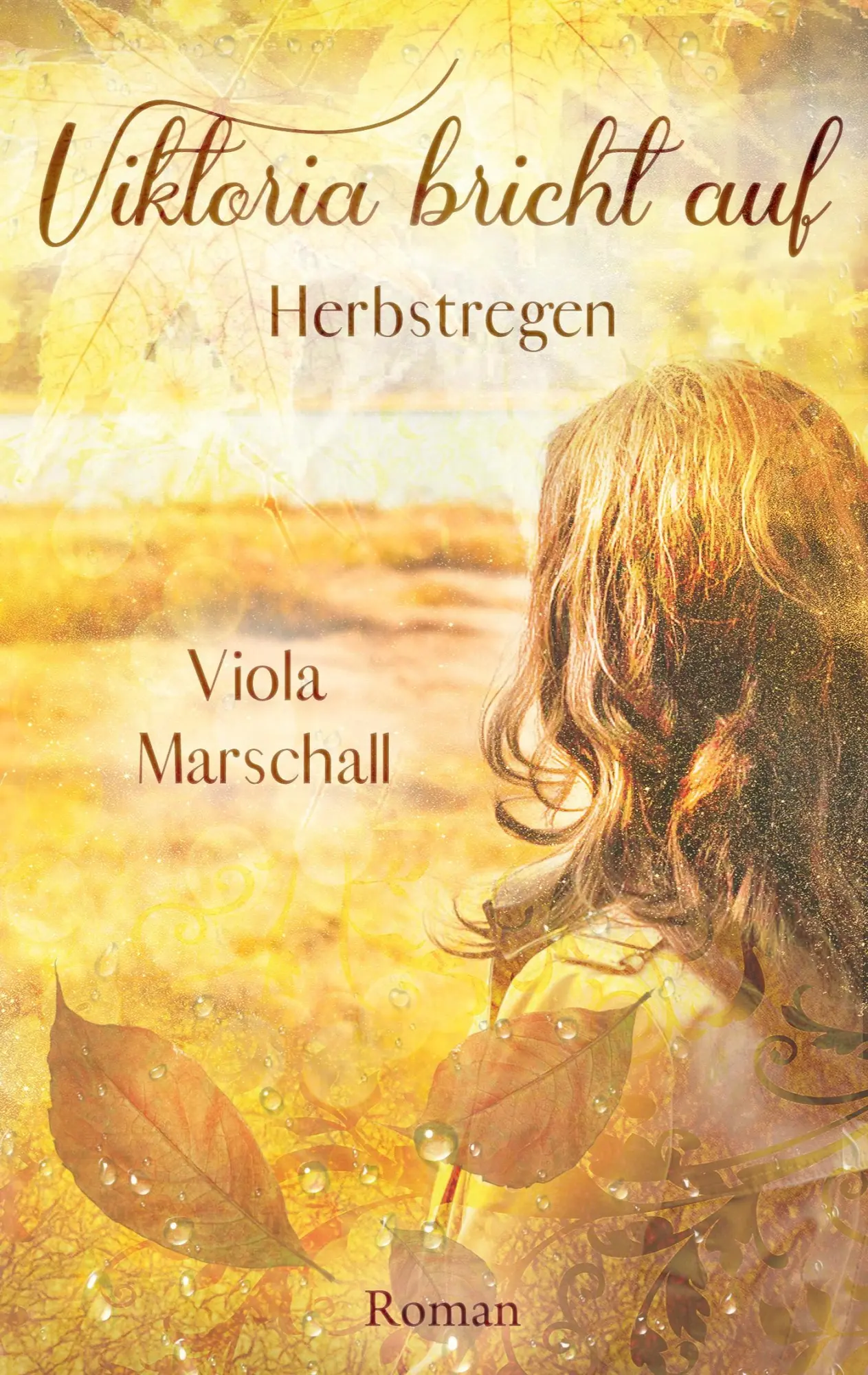 Cover: 9783819215391 | Viktoria bricht auf | Herbstregen | Viola Marschall | Taschenbuch