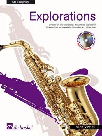 Cover: 9789043115391 | Explorations | 8 Pieces for Alto Saxophone | Allen Vizzutti | 2002