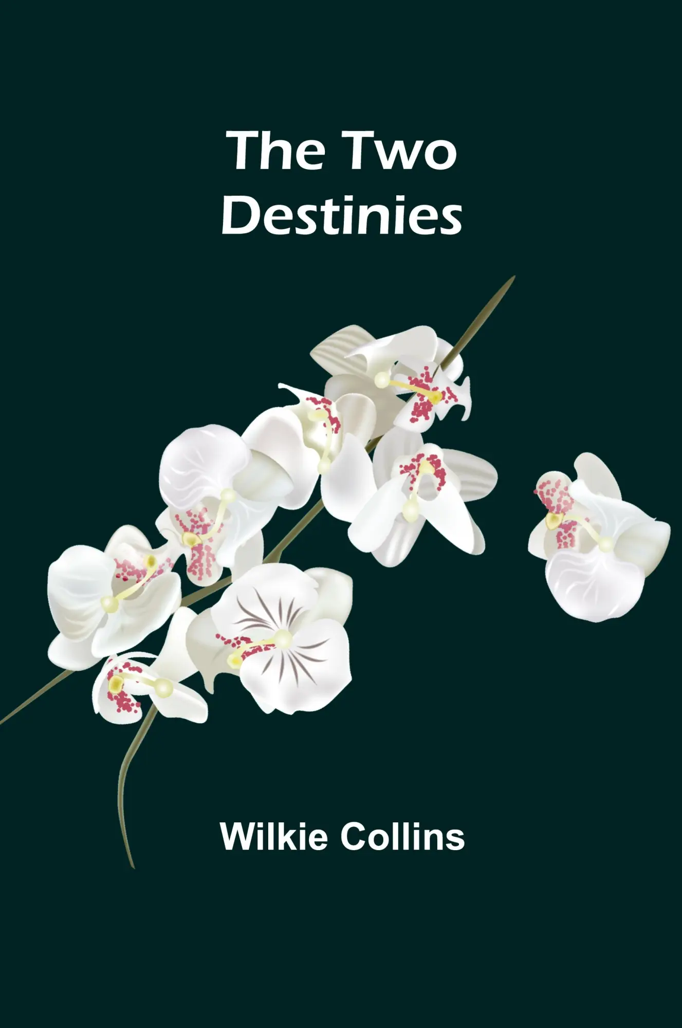 Cover: 9789362515391 | The Two Destinies | Wilkie Collins | Taschenbuch | Französisch | 2024