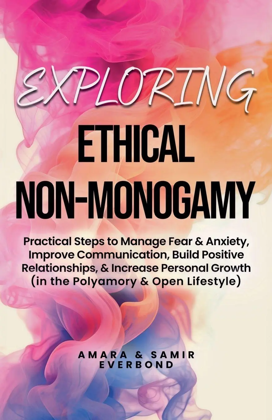 Cover: 9798230555391 | Exploring Ethical Non-Monogamy | Amara &amp; Samir Everbond | Taschenbuch