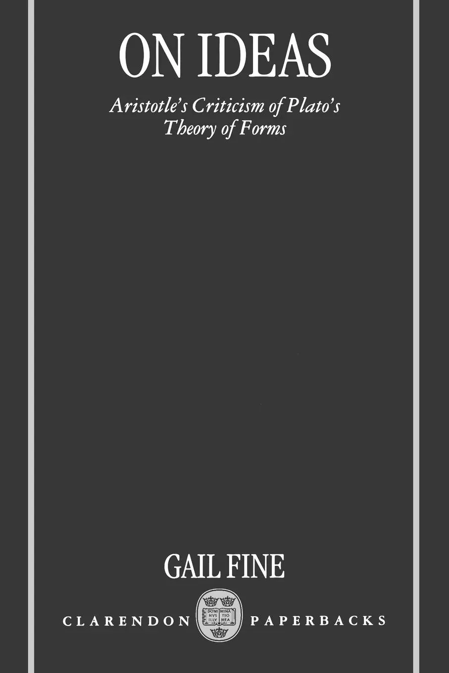 Cover: 9780198235491 | On Ideas | Aristotle's Criticism of Plato's Theory of Forms | Fine