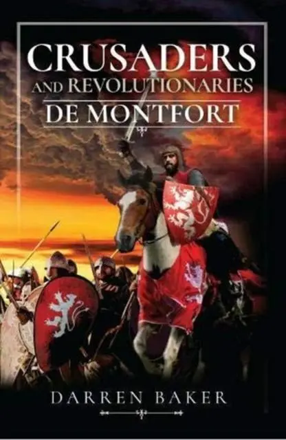 Cover: 9781526745491 | Crusaders and Revolutionaries of the Thirteenth Century | De Montfort