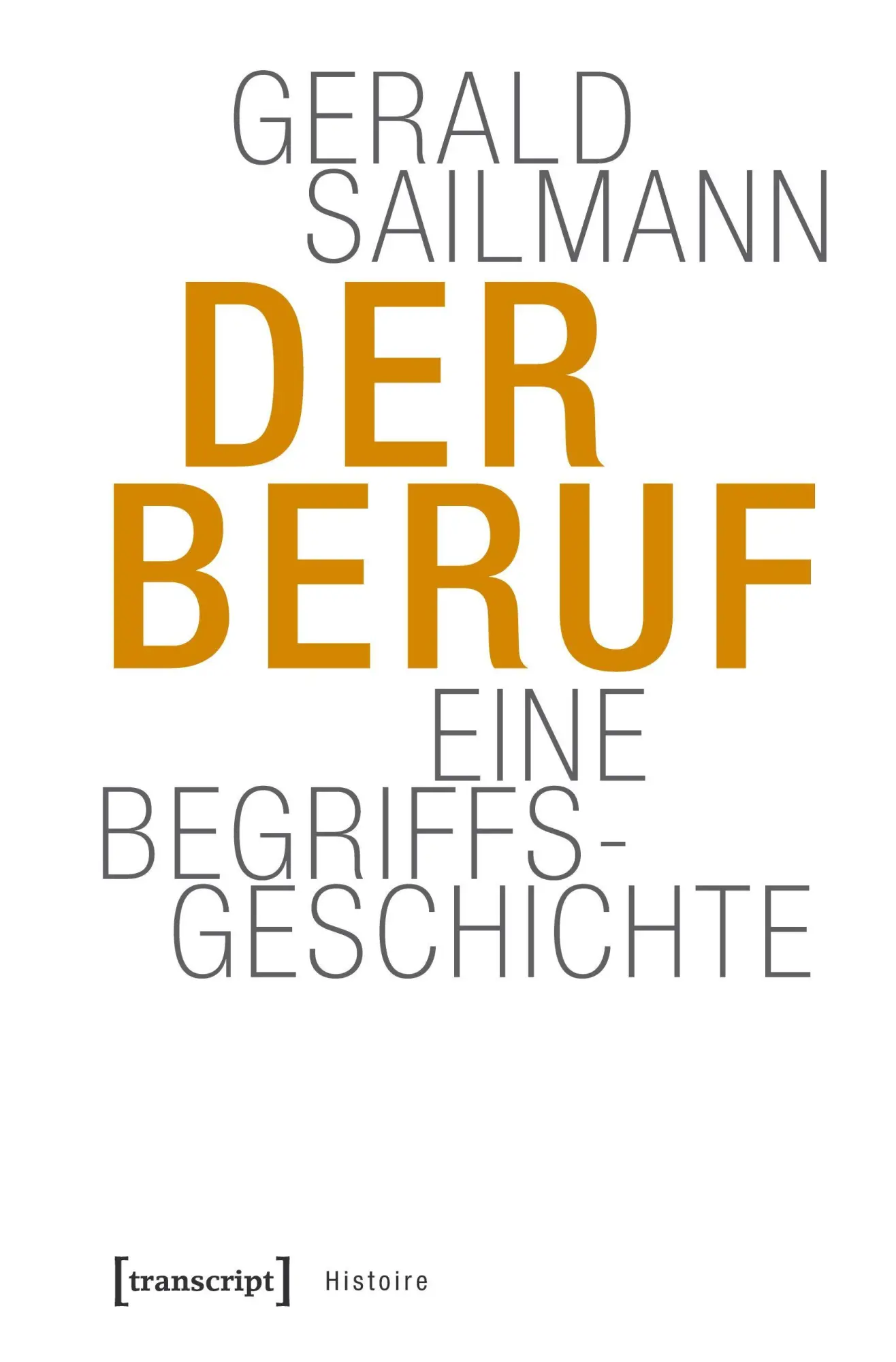 Cover: 9783837645491 | Der Beruf | Gerald Sailmann | Taschenbuch | 264 S. | Deutsch | 2025