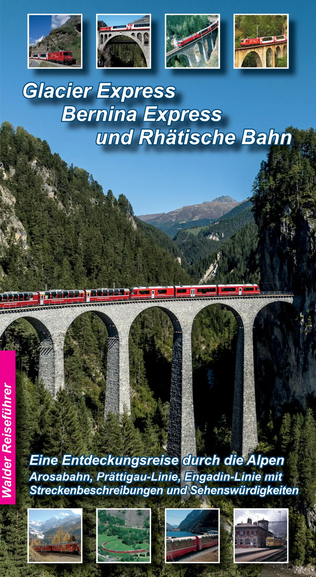 Cover: 9783936575491 | Glacier Express, Bernina Express und Rhätische Bahn | Walder (u. a.)