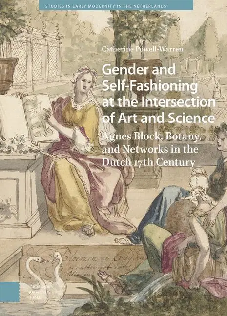 Cover: 9789463725491 | Gender and Self–Fashioning at the Intersection o – Agnes Block,...