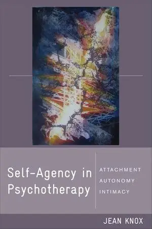 Cover: 9780393705591 | Self-Agency in Psychotherapy | Attachment, Autonomy, and Intimacy
