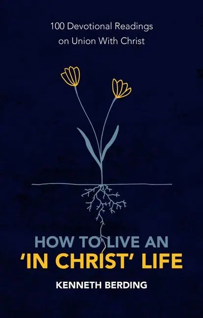 Cover: 9781527105591 | How to Live an aEUR¿In Christ' Life | Kenneth Berding | Taschenbuch