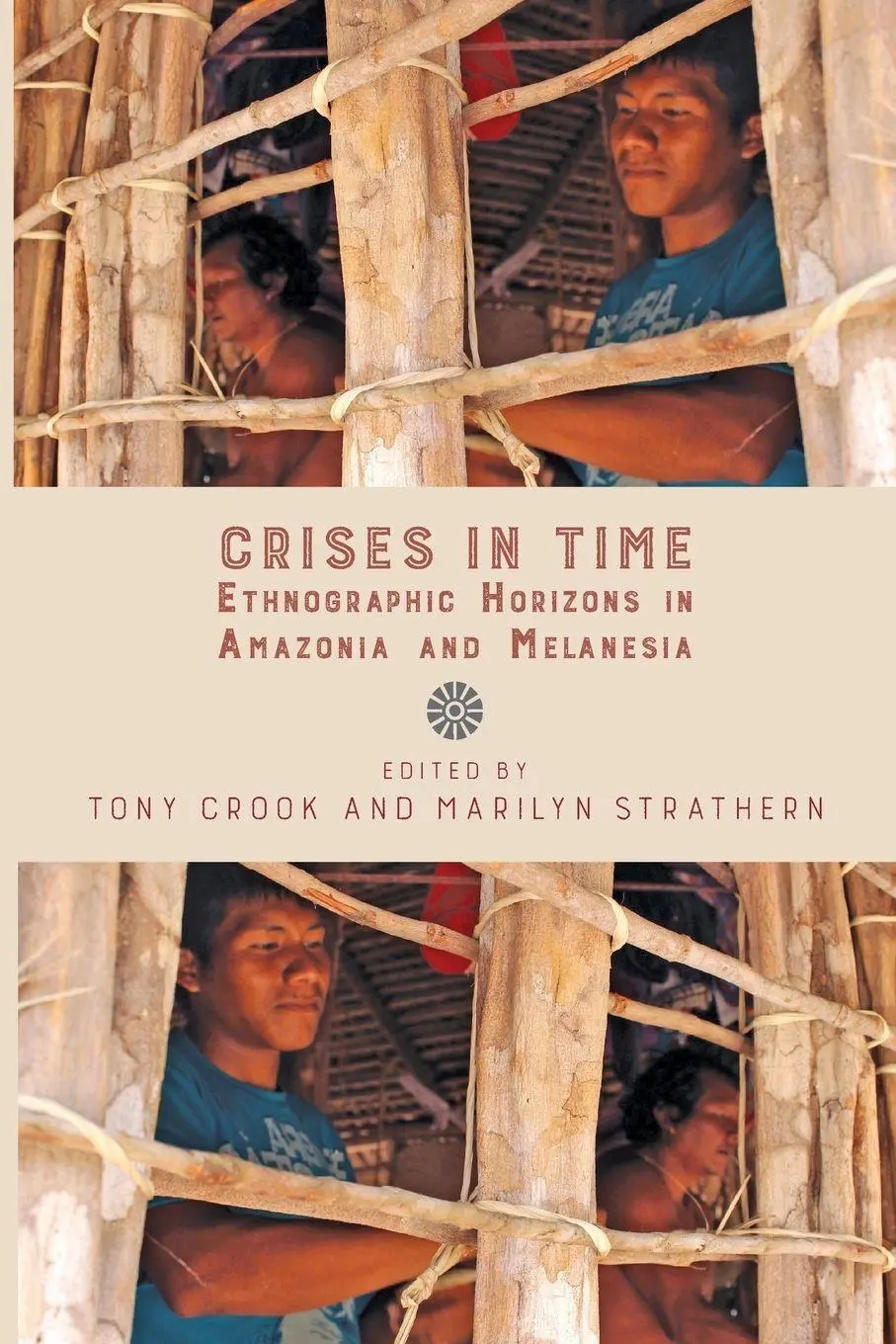 Cover: 9781912385591 | Crises in Time | Ethnographic Horizons in Amazonia and Melanesia