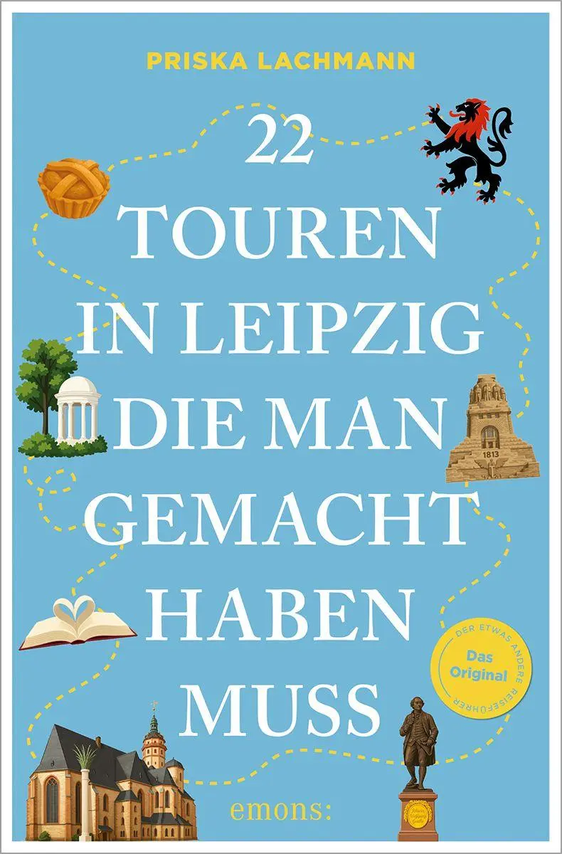 Cover: 9783740825591 | 22 Touren in Leipzig, die man gemacht haben muss | Reiseführer | Buch