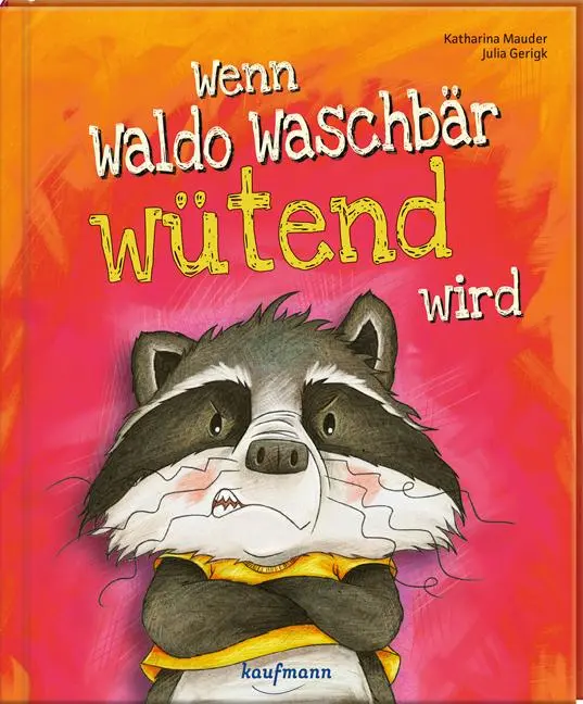 Cover: 9783780665591 | Wenn Waldo Waschbär wütend wird | Katharina Mauder | Buch | 32 S.