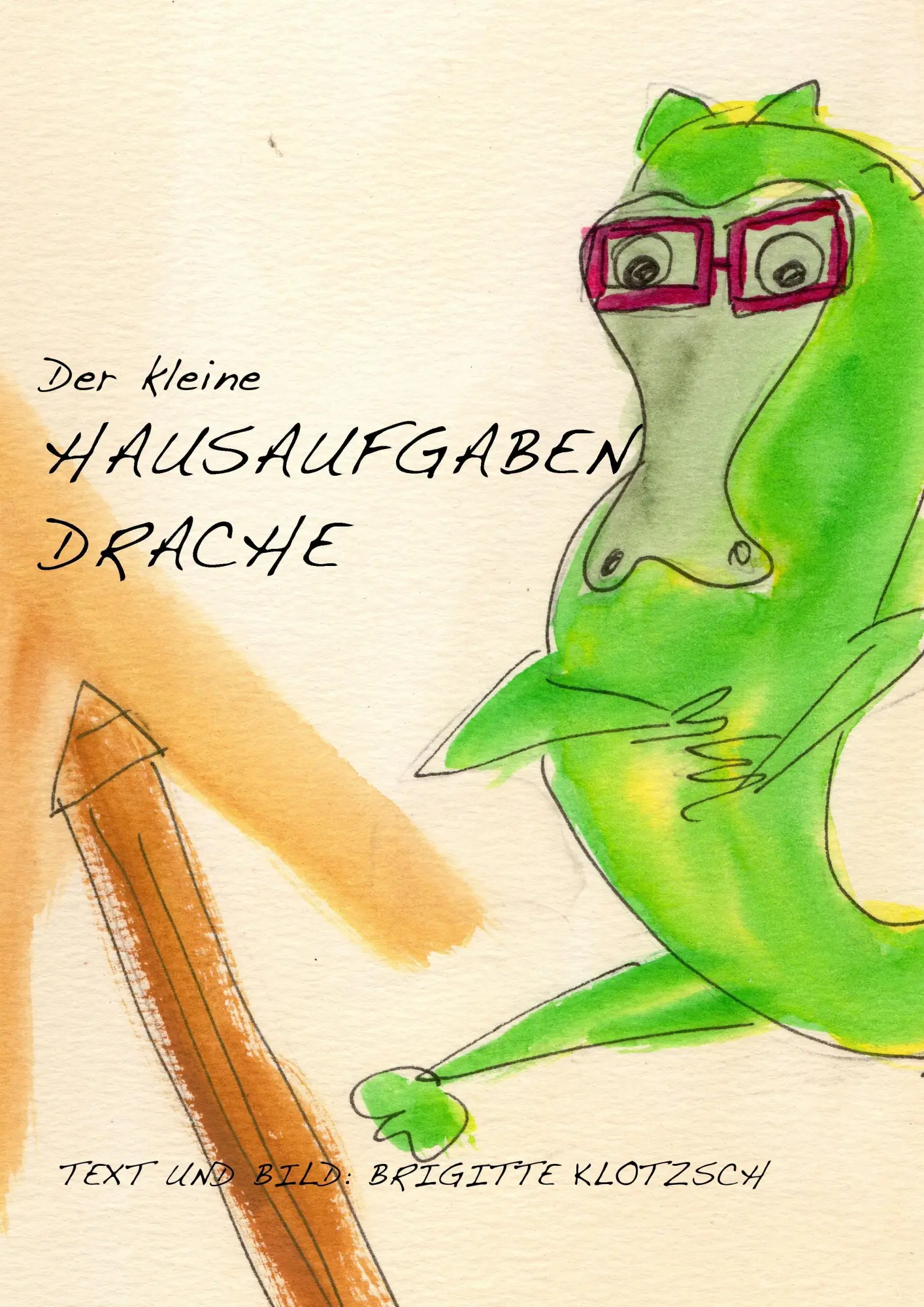 Cover: 9783743195691 | Der kleine Hausaufgabendrache | Text und Bild: Brigitte Klotzsch