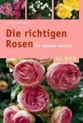 Cover: 9783800135691 | Die richtigen Rosen für meinen Garten | Eckart Haenchen | Taschenbuch