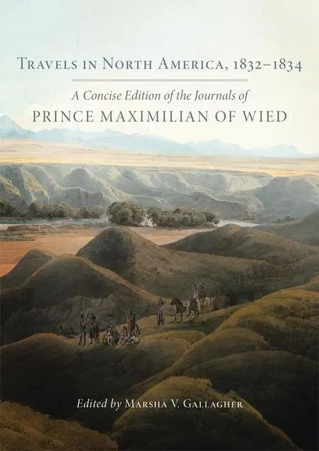 Cover: 9780806155791 | Travels in North America, 1832–1834 – A Concise Edition of the...