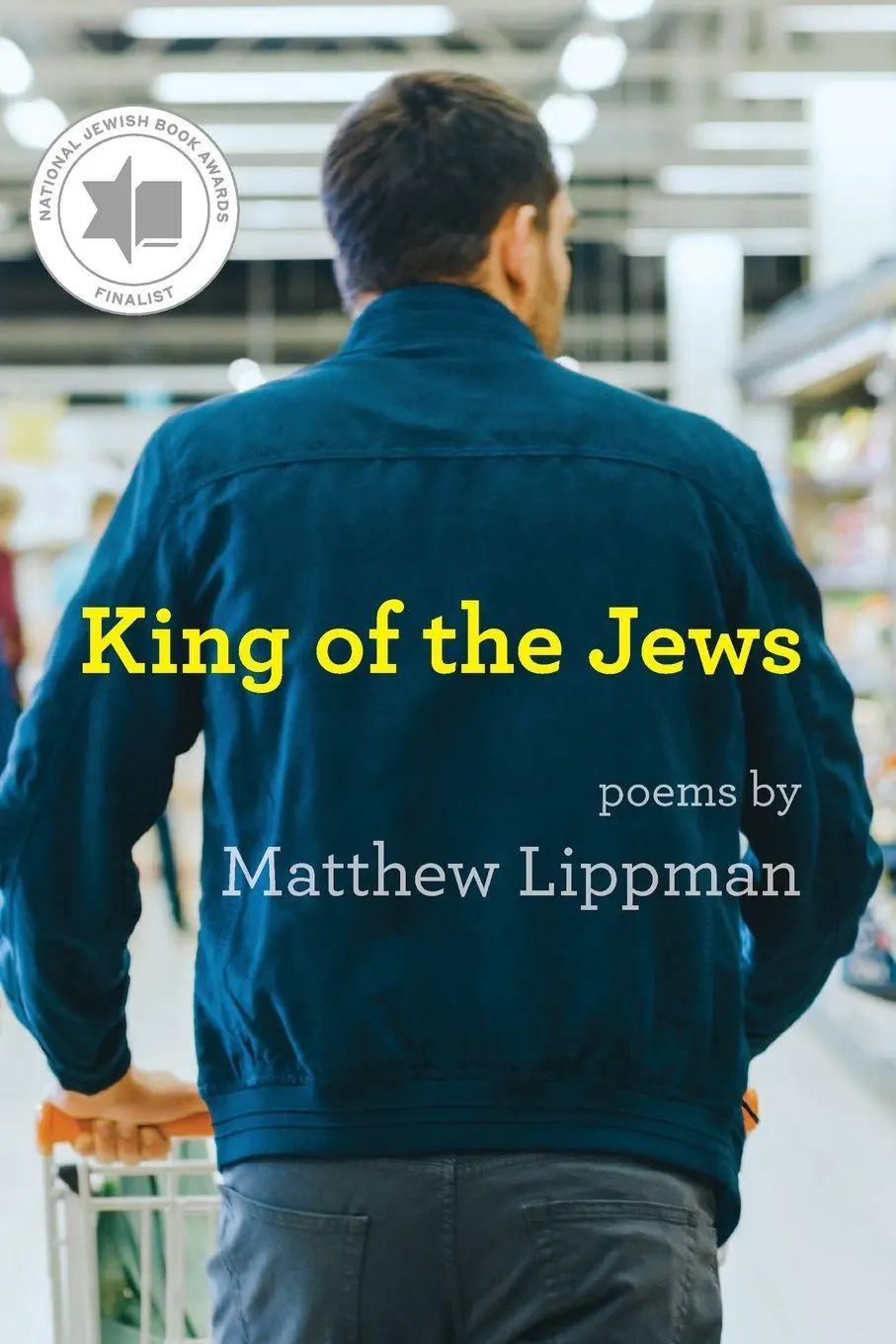 Cover: 9781963475791 | King of the Jews | Poems | Matthew Lippman | Taschenbuch | Englisch