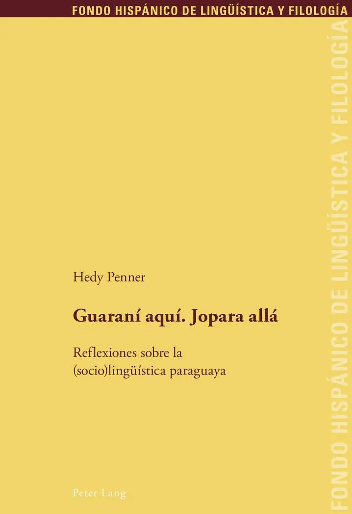 Cover: 9783034315791 | Guaraní aquí. Jopara allá | Hedy Penner | Taschenbuch | 238 S. | 2014