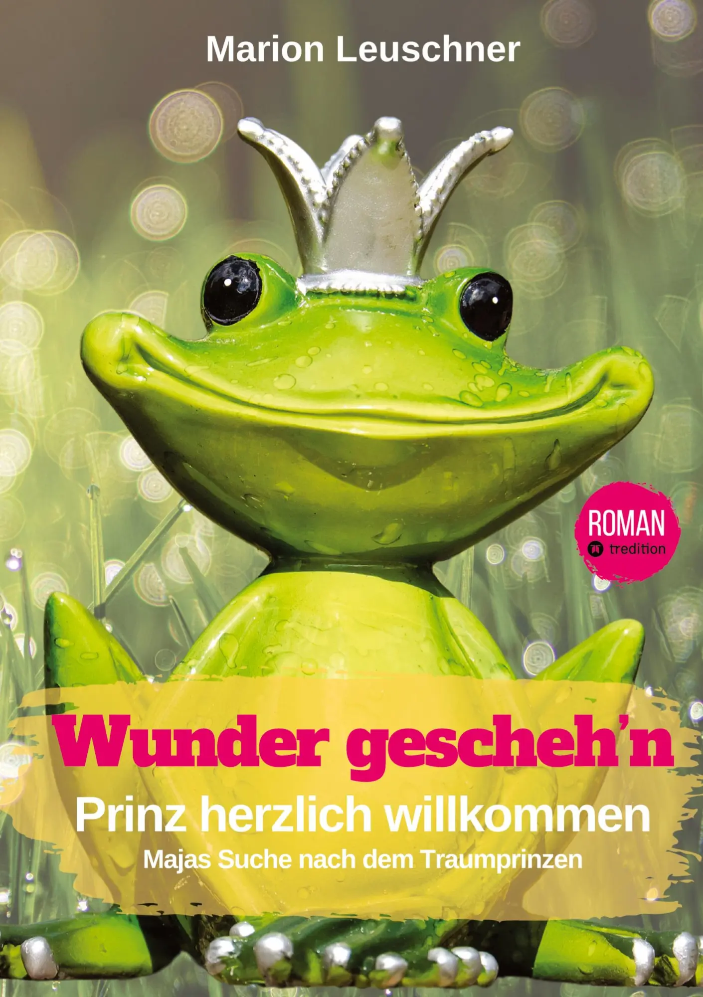 Cover: 9783384195791 | Wunder geschehn Prinz herzlich willkommen | Marion Leuschner | Buch