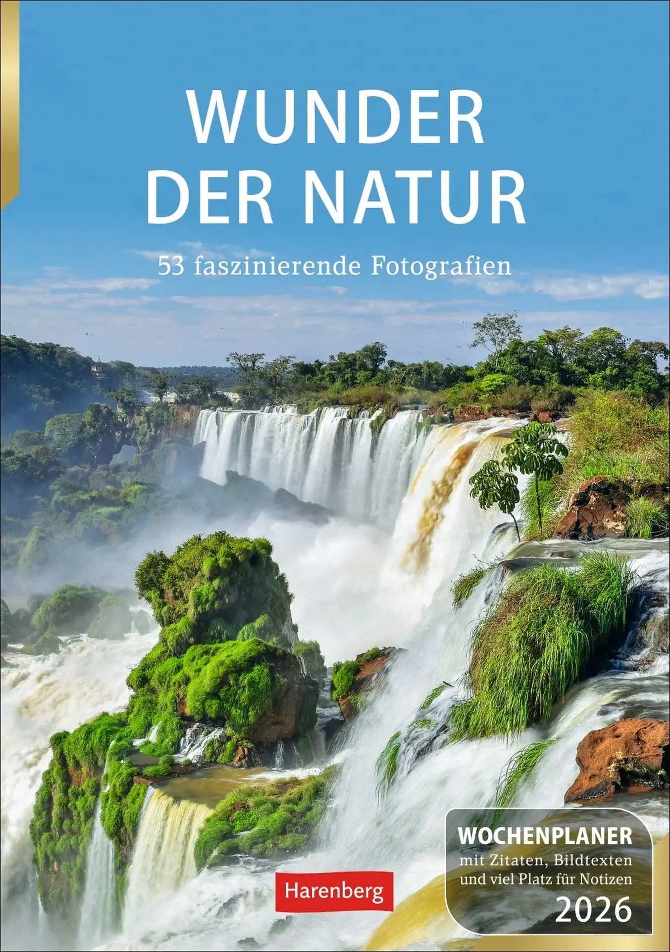 Cover: 9783840035791 | Wunder der Natur Wochenplaner 2026 - 53 faszinierende Fotografien
