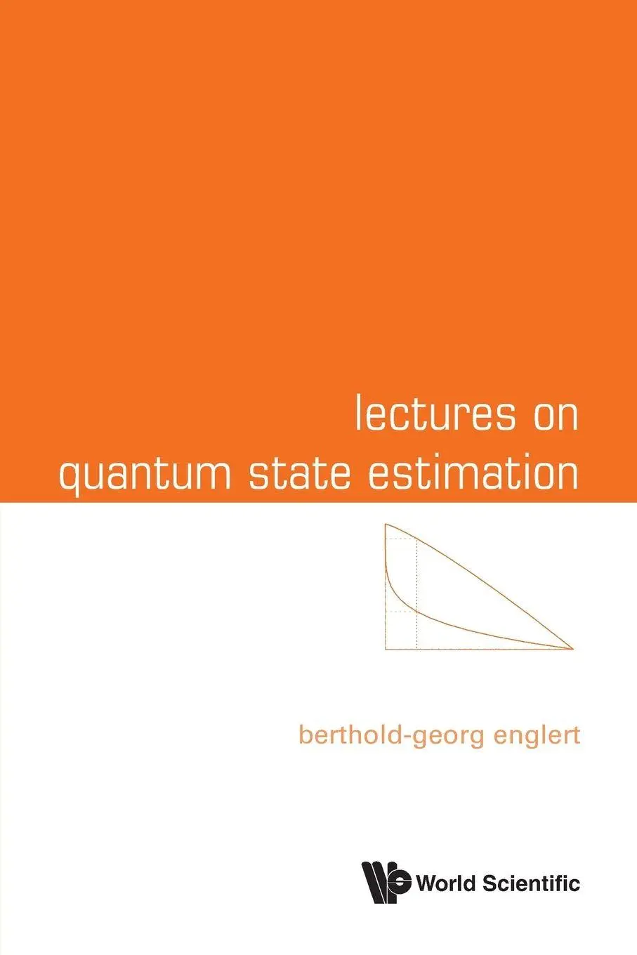 Cover: 9789819815791 | LECTURES ON QUANTUM STATE ESTIMATION | Englert Berthold-Georg | Buch