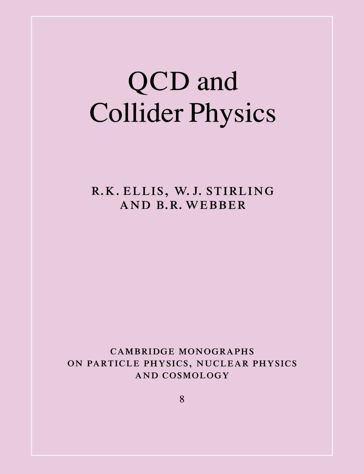 Cover: 9780521545891 | QCD and Collider Physics | R. K. Ellis (u. a.) | Taschenbuch | 2003