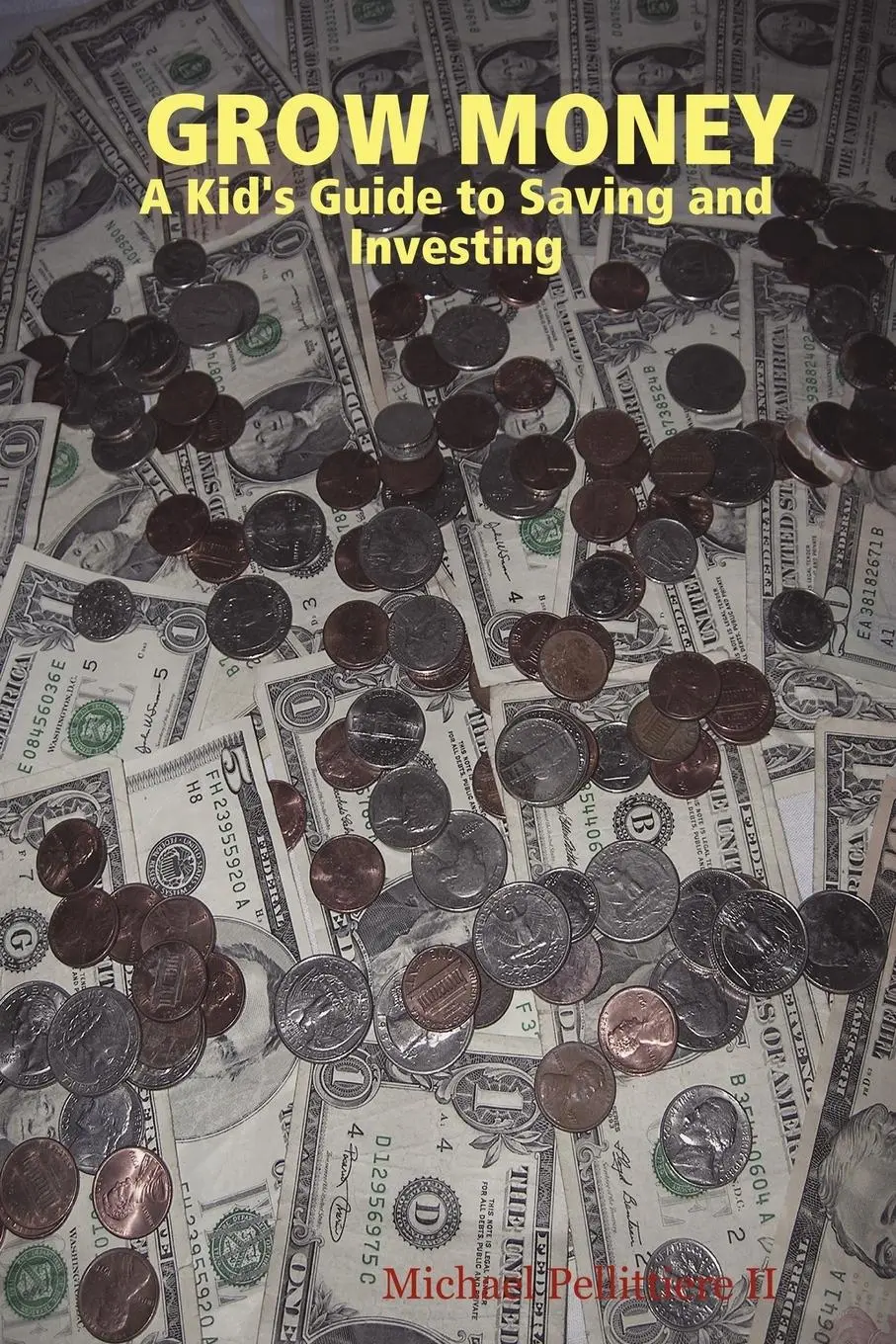 Cover: 9780615145891 | Grow Money | A Kid's Guide to Saving and Investing | II | Taschenbuch
