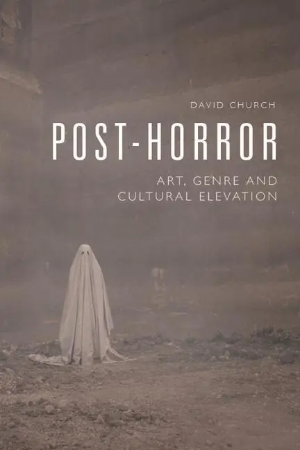 Cover: 9781474475891 | Post-Horror | Art, Genre and Cultural Elevation | David Church | Buch