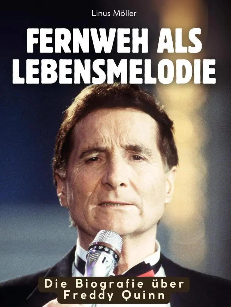 Cover: 9783759185891 | Die Biografie über Freddy Quinn | Linus Möller | Taschenbuch | 106 S.