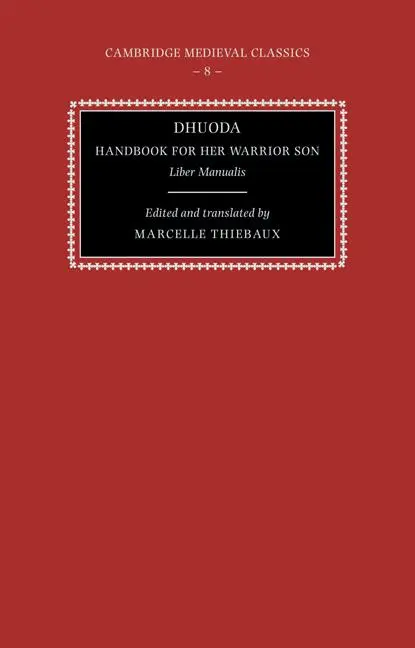 Cover: 9780521395991 | Dhuoda, Handbook for Her Warrior Son | Liber Manualis | Dhuoda | Buch