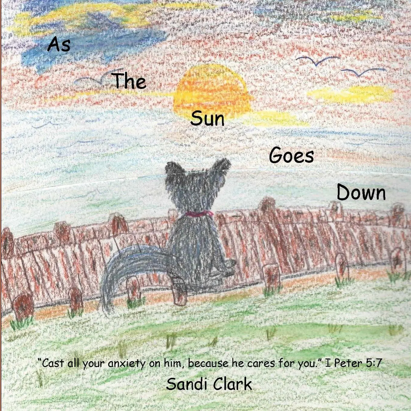 Cover: 9781304485991 | As The Sun Goes Down | story &amp; song | Sandi Clark | Taschenbuch | 2024