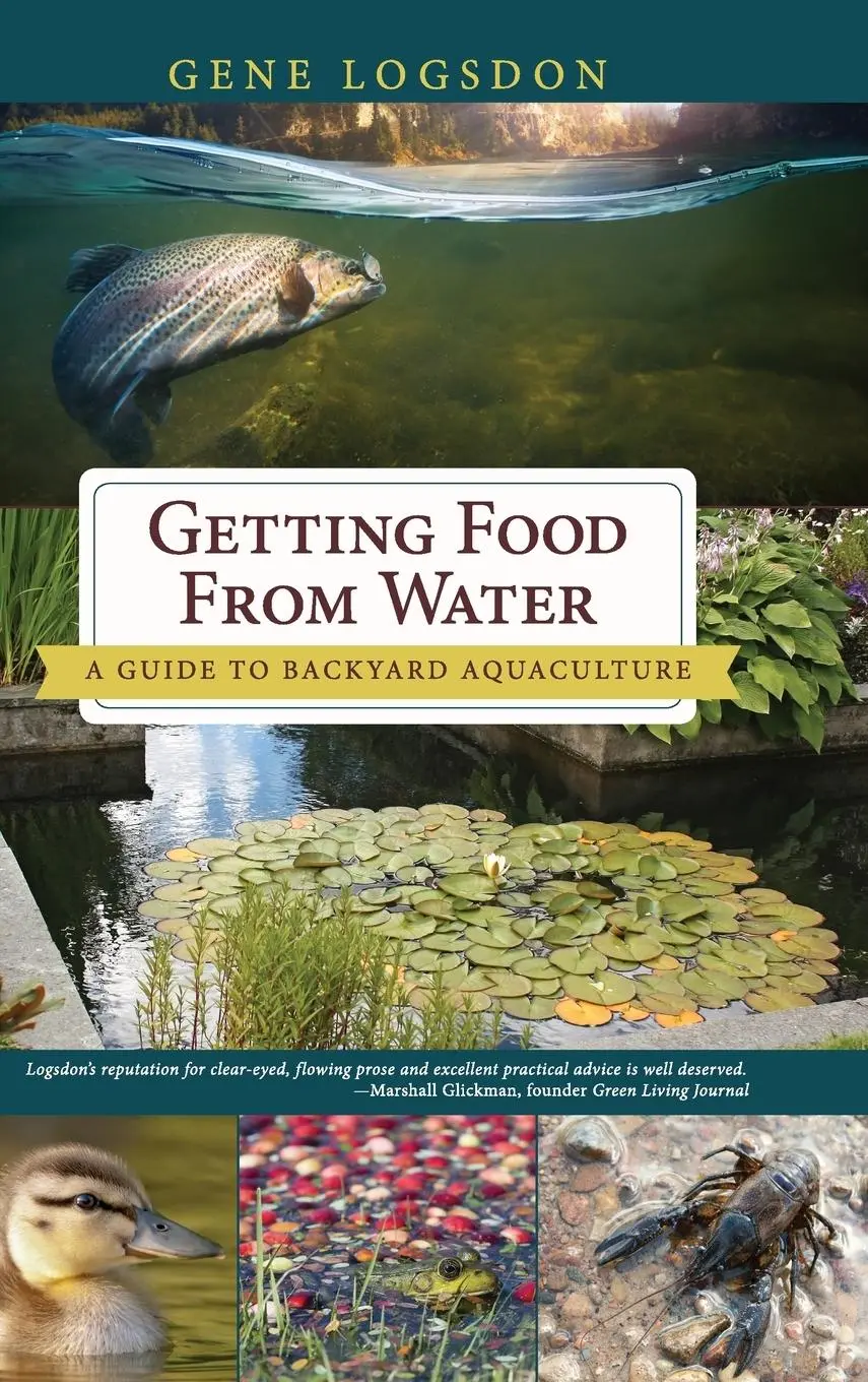 Cover: 9781626545991 | Getting Food from Water | A Guide to Backyard Aquaculture | Logsdon