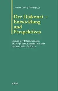 Cover: 9783429025991 | Der Diakonat - Entwicklung und Perspektiven | Gerhard Ludwig Müller