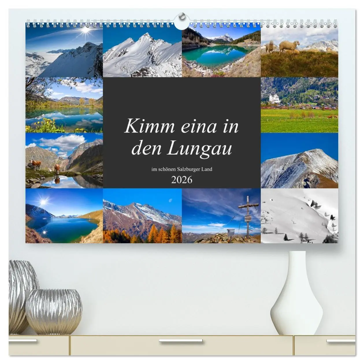 Cover: 9783457745991 | Kimm eina in den Lungau (hochwertiger Premium Wandkalender 2026 DIN...
