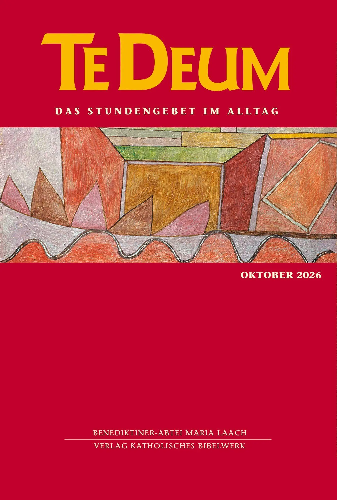Cover: 9783460235991 | Te Deum 10/2026 | Das Stundengebet im Alltag | GmbH (u. a.) | Buch