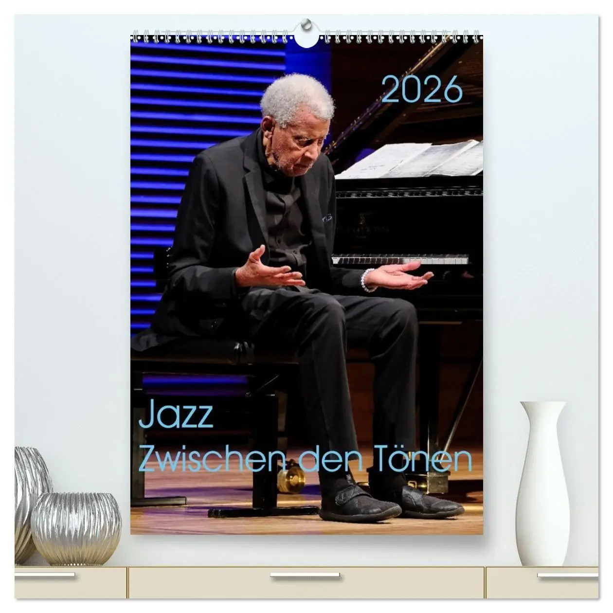 Cover: 9783516695991 | Jazz - Zwischen den Tönen (hochwertiger Premium Wandkalender 2026...