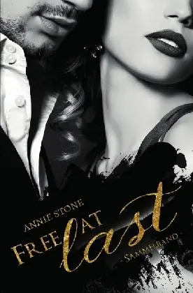 Cover: 9783741875991 | Free at last - Sammelband | Annie Stone | Taschenbuch | Deutsch