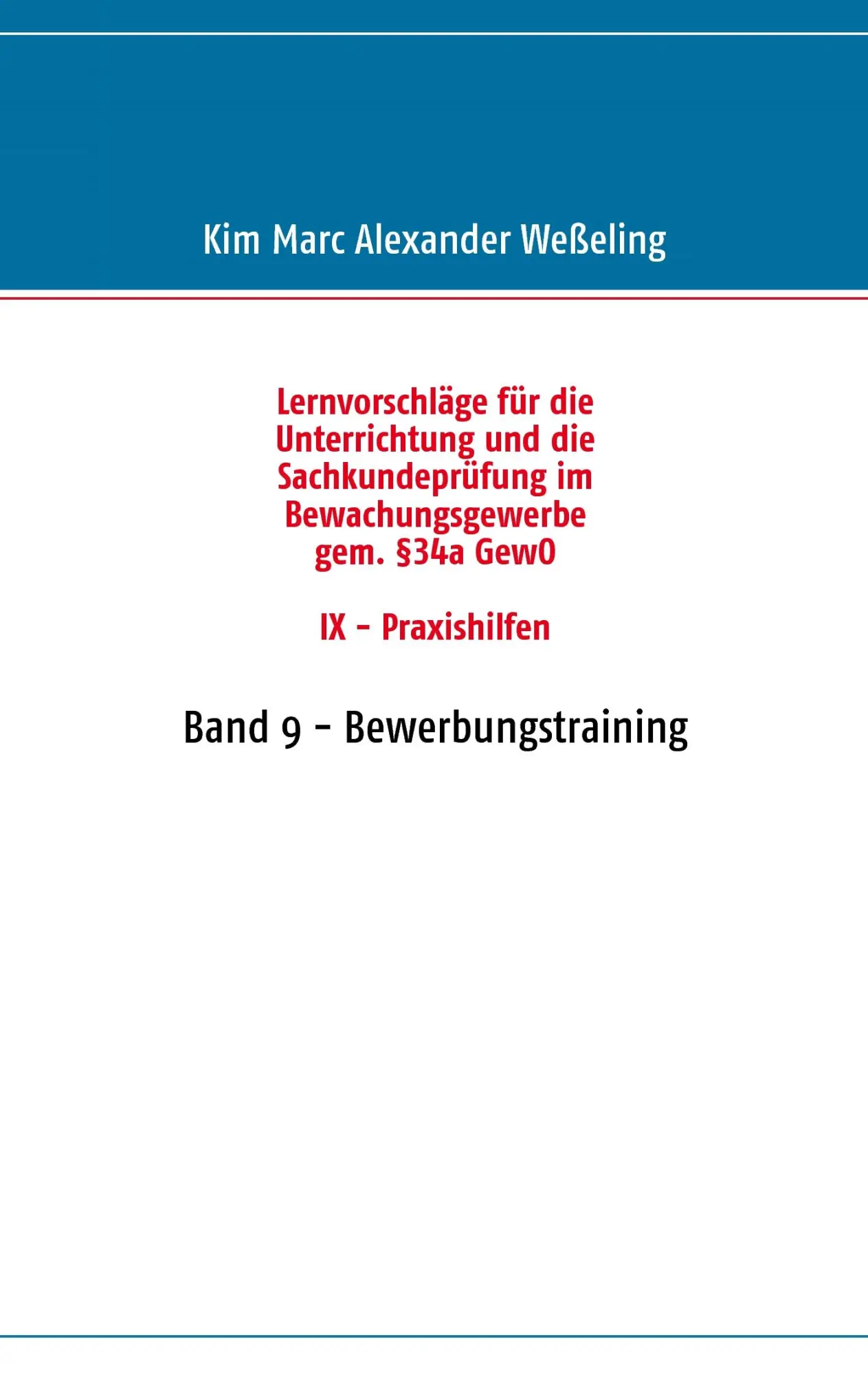 Cover: 9783837075991 | Lernvorschläge für die Sachkundeprüfung im Bewachungsgewerbe gem....