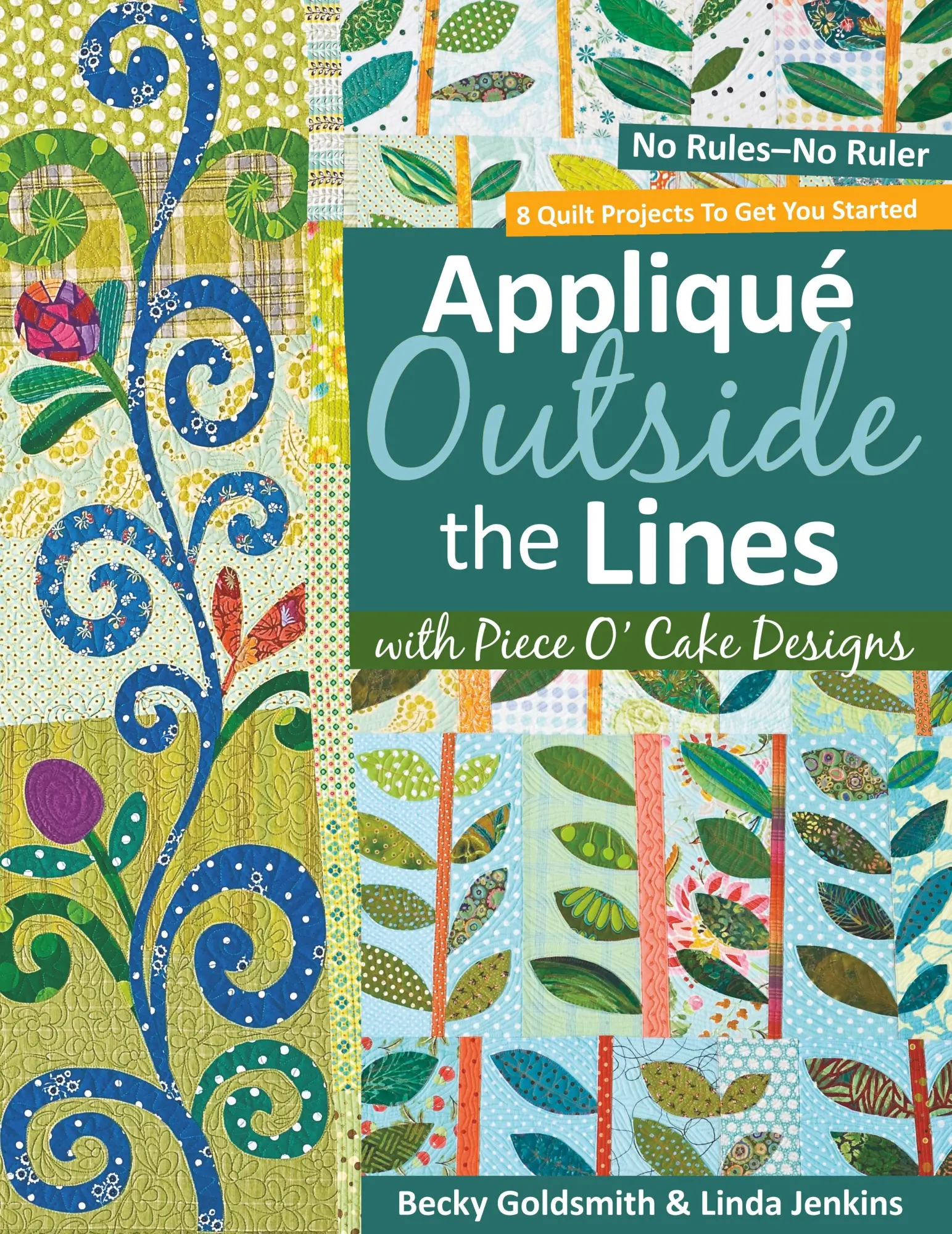 Cover: 9781571206091 | Applique Outside the Lines with Piece O'Cake Designs | Taschenbuch