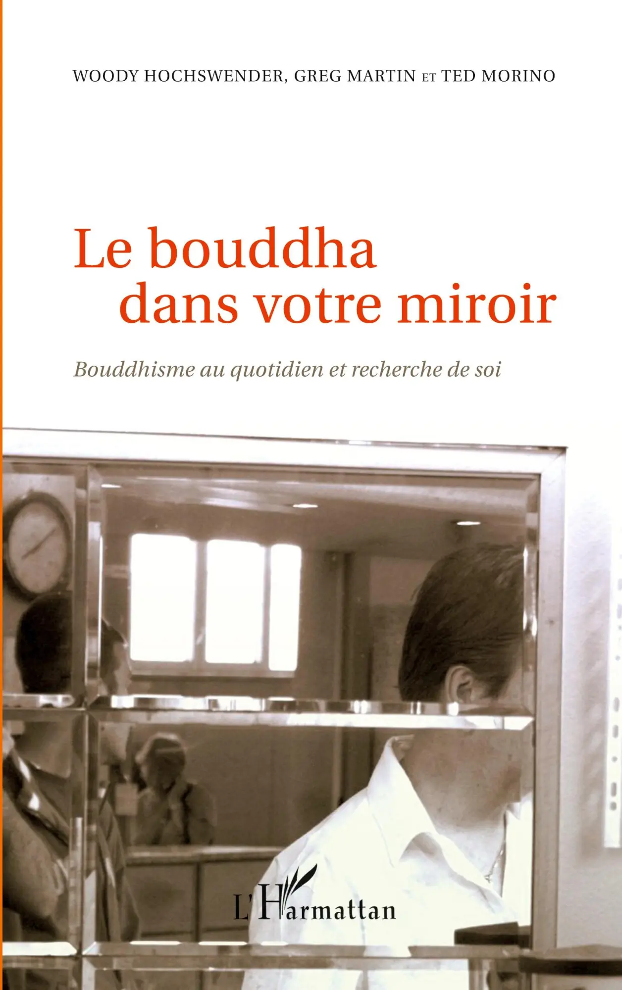 Cover: 9782296056091 | Le bouddha dans votre miroir | Ted Morino (u. a.) | Taschenbuch | 2020