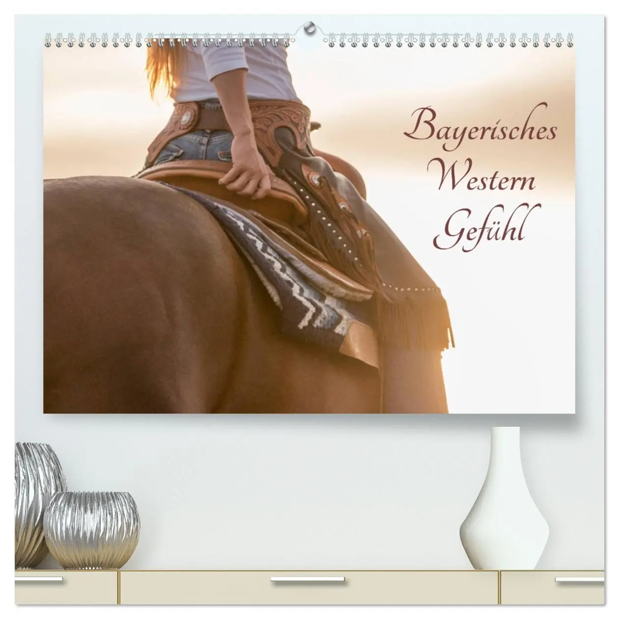 Cover: 9783457946091 | Bayerisches Western Gefühl (hochwertiger Premium Wandkalender 2026...
