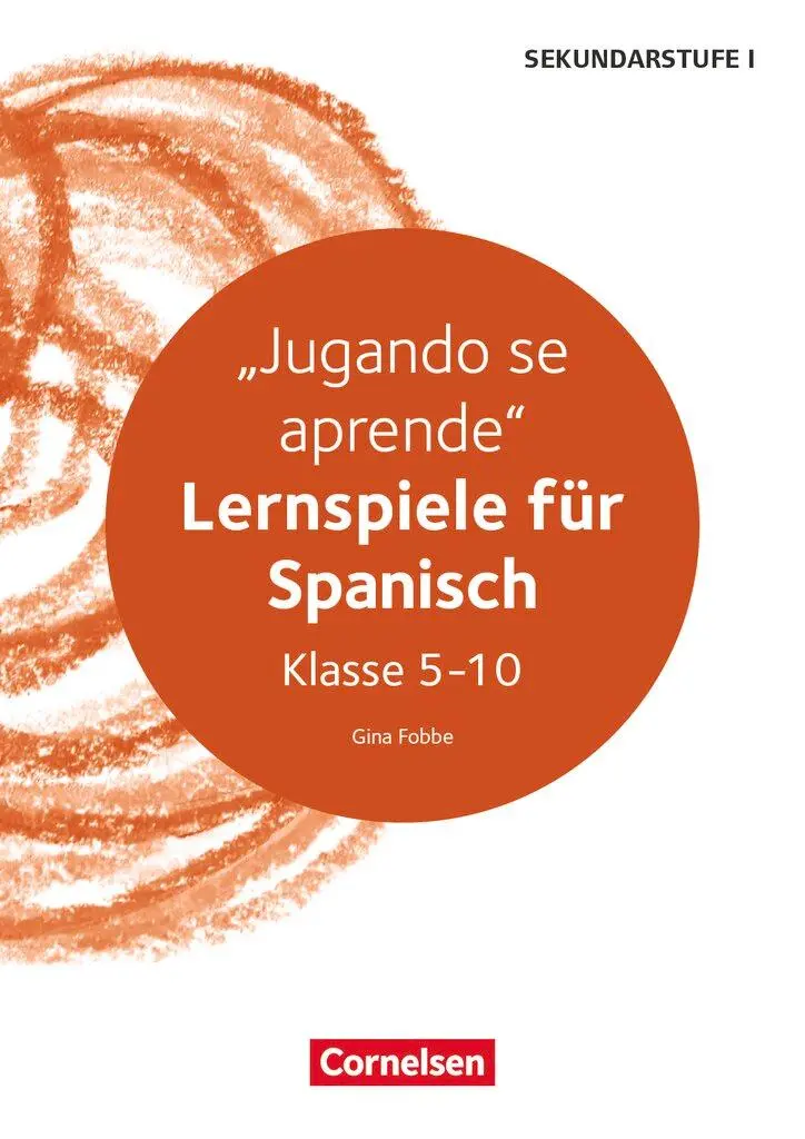 Cover: 9783589166091 | Lernspiele Sekundarstufe I - Spanisch - Klasse 5-10 | Gina Fobbe
