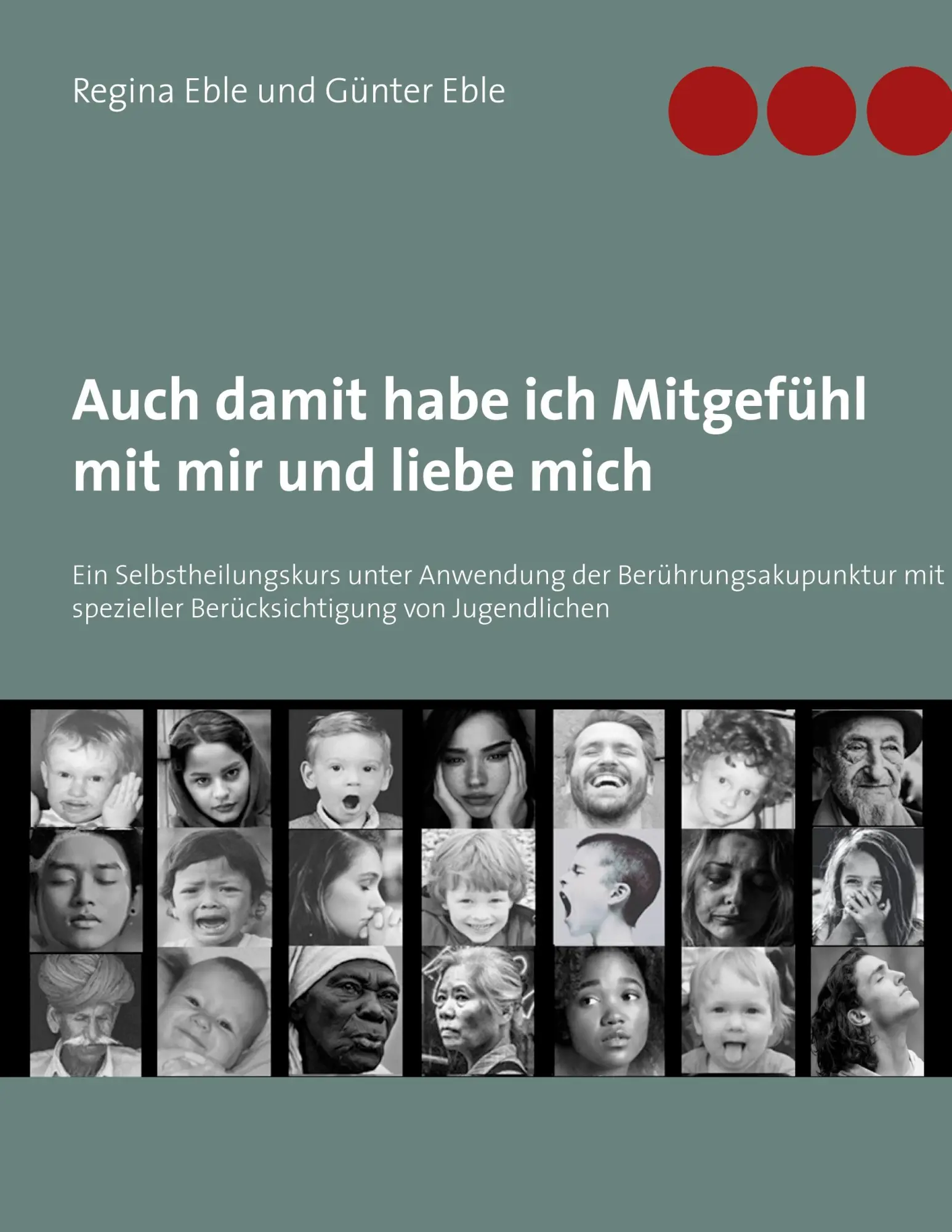 Cover: 9783753406091 | Auch damit habe ich Mitgefühl mit mir und liebe mich | Eble (u. a.)
