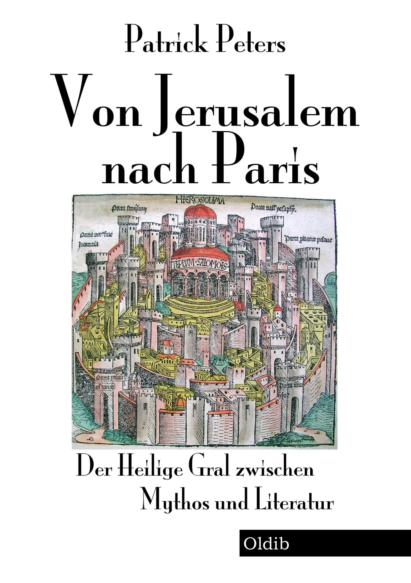 Cover: 9783939556091 | Von Jerusalem nach Paris | Patrick Peters | Taschenbuch | 136 S.