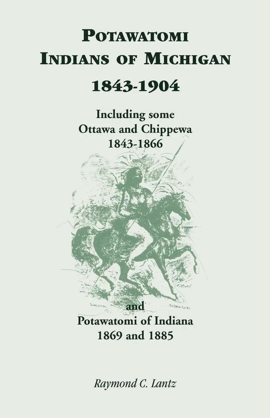 Cover: 9781556136191 | Potawatomi Indians of Michigan, 1843-1904, Including Some Ottawa...