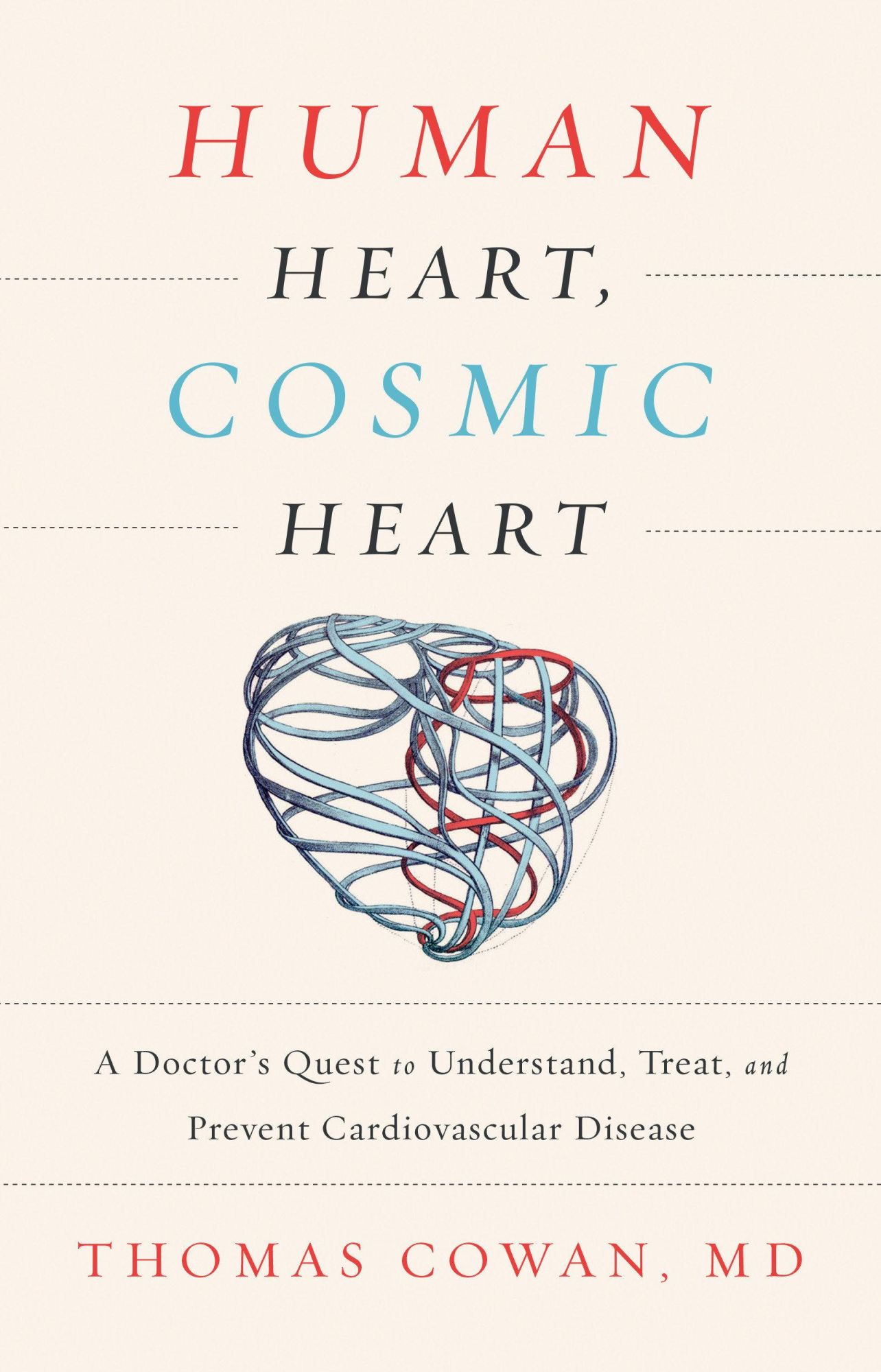 Cover: 9781603586191 | Human Heart, Cosmic Heart | Thomas Cowan | Buch | Gebunden | Englisch