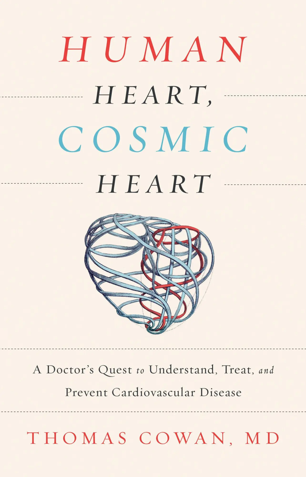 Cover: 9781603586191 | Human Heart, Cosmic Heart | Thomas Cowan | Buch | Gebunden | Englisch