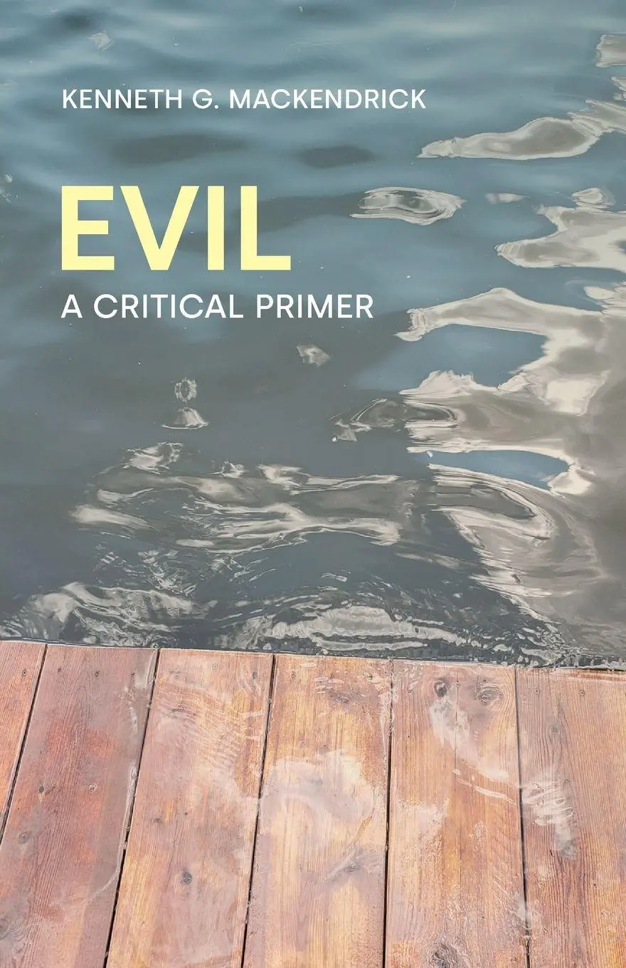 Cover: 9781781796191 | Evil | A Critical Primer | Mackendrick G. Kenneth | Taschenbuch | 2023