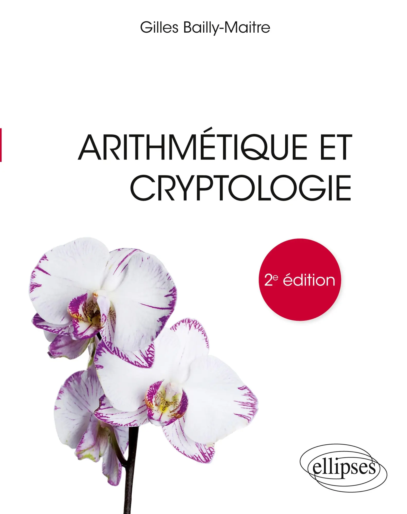 Cover: 9782340046191 | Arithmétique et cryptologie - 2e édition | Gilles Bailly-Maitre | Buch