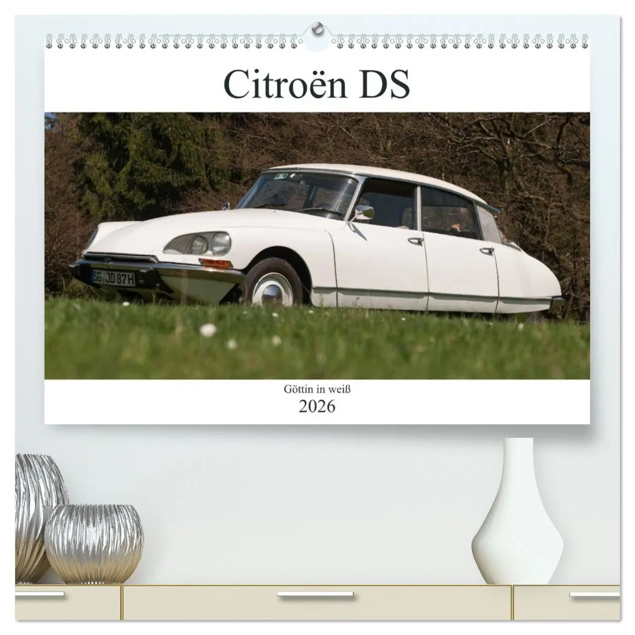 Cover: 9783516026191 | Citroën DS - Göttin in weiß (hochwertiger Premium Wandkalender 2026...