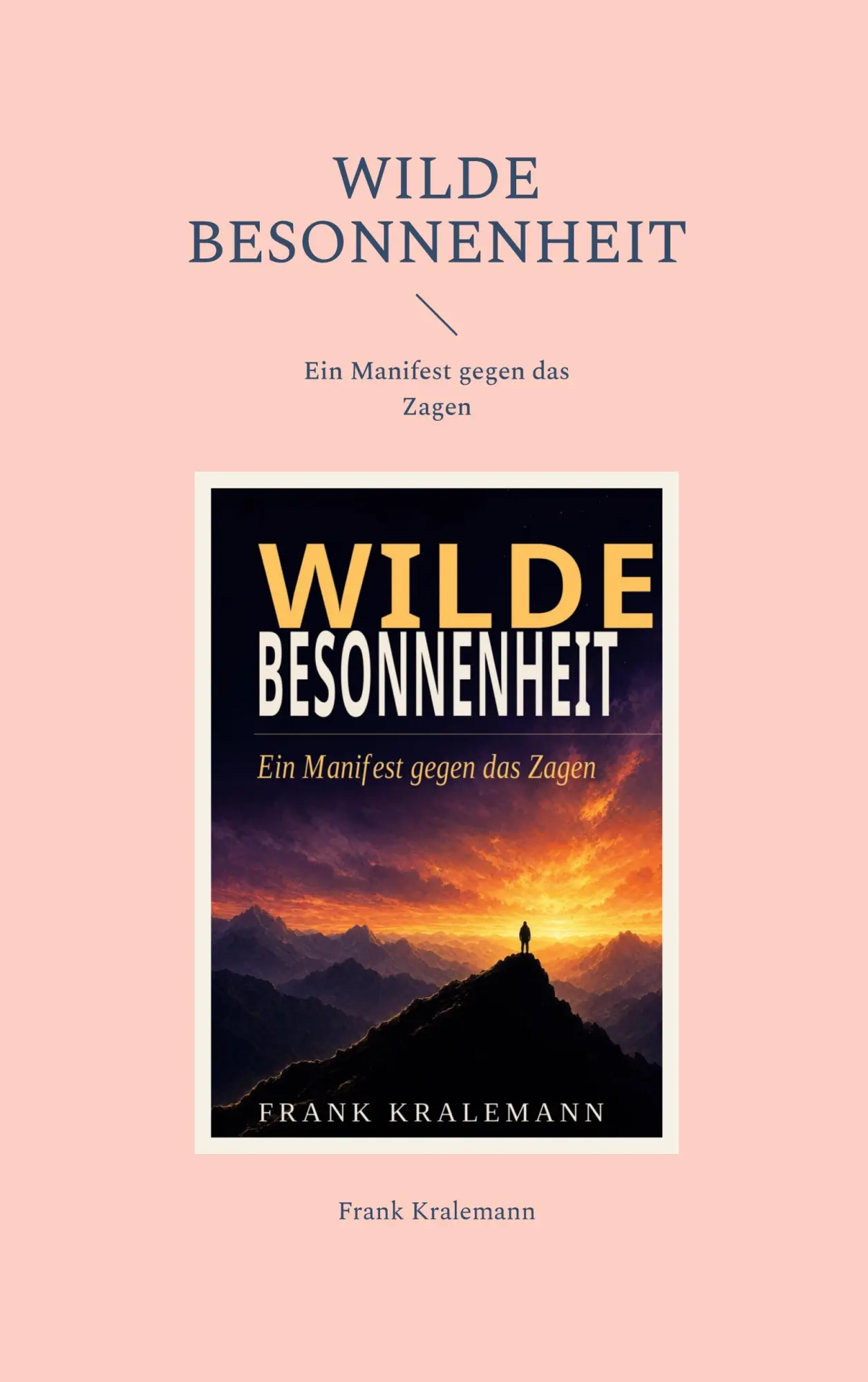 Cover: 9783696386191 | Wilde Besonnenheit | Ein Manifest gegen das Zagen | Frank Kralemann