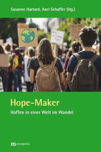 Cover: 9783731616191 | Hope Maker | Hoffen in einer Welt im Wandel | Axel Schaffer | Buch