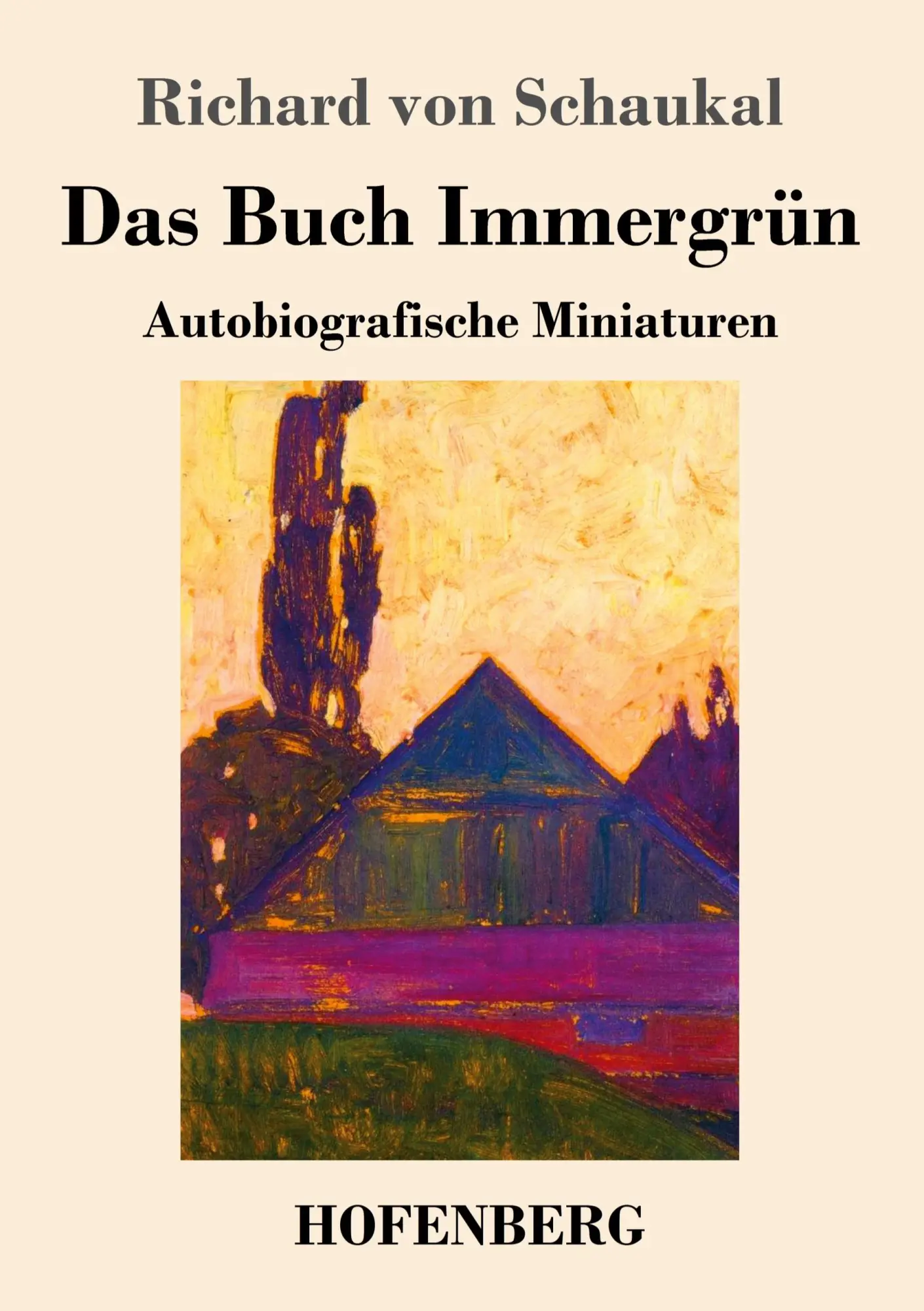 Cover: 9783743736191 | Das Buch Immergrün | Autobiografische Miniaturen | Schaukal | Buch
